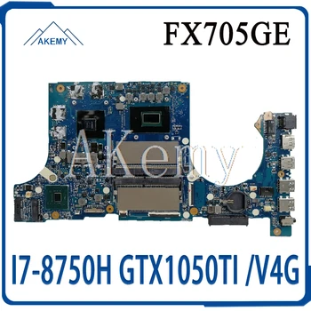 Akemy FX705GE Matično ploščo Za Asus TUF Gaming FX705G FX705GE FX705GD 17.3-inch Mainboard Motherboard I7-8750H GTX1050TI /V4GB