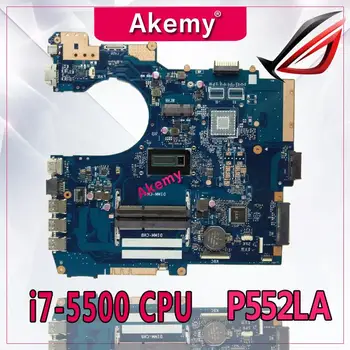 Akemy P552LA Motherboard i7-5500 CPU Za Asus P552 P552L P552LA P552LJ Prenosni računalnik z matično ploščo P552LA Mainboard P552LA Motherboard
