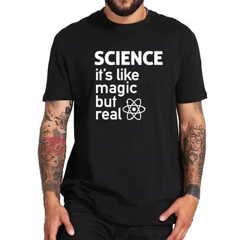 Znanost Kot Čarobno Ampak Resnično T shirt Geek, Cotton Black Kratek Rokav Tee Moški Smešno Vrhovi EU Velikost - 